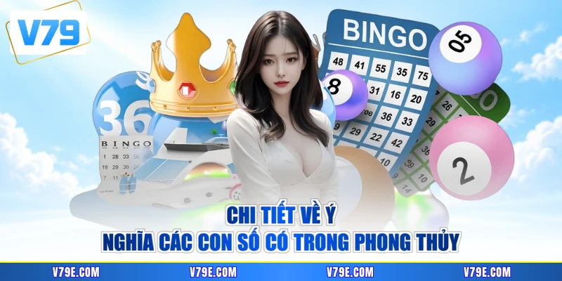 Chi tiết về ý nghĩa các con số có trong phong thủy