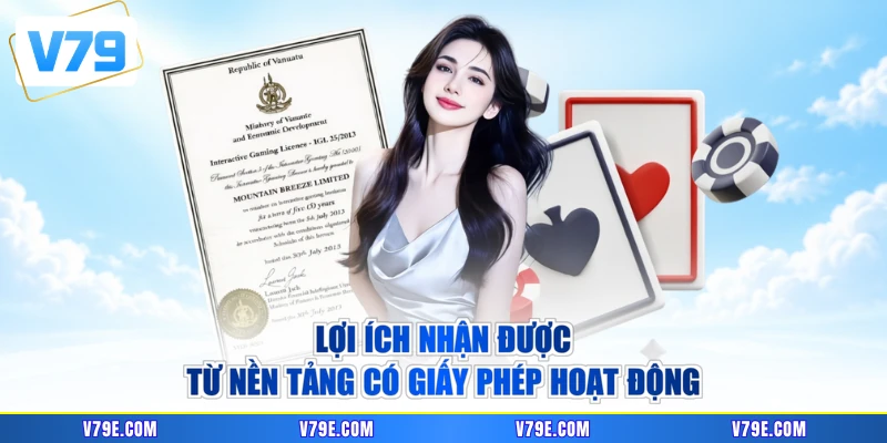 Lợi ích nhận được từ nền tảng có giấy phép hoạt động